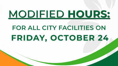 Modified Office Hours for all City Facilities - Friday, October 24, 2025