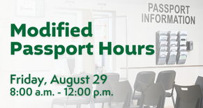 Passport Modified Hours
