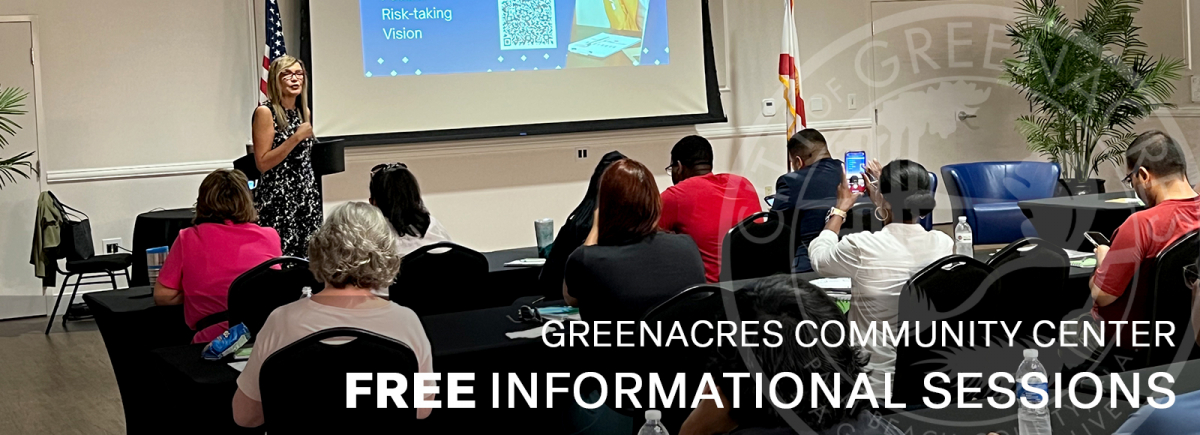 Free Informational Sessions at the Greenacres Community Center